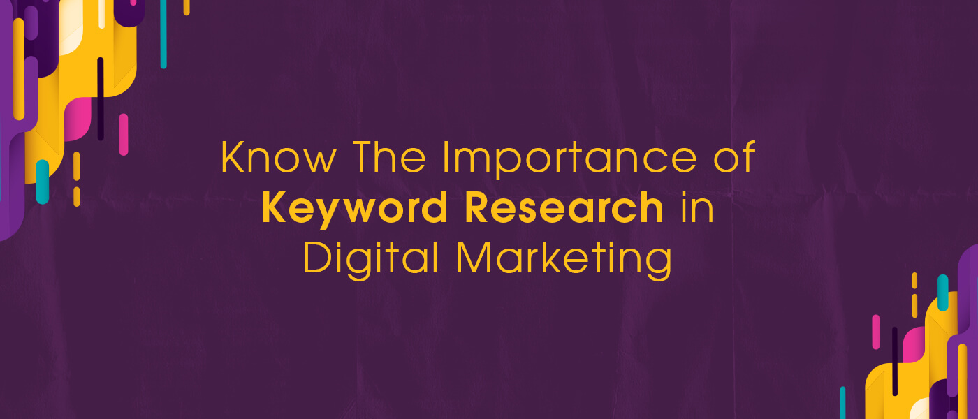 Importance of Keyword Research in Digital Marketing for SEO Rankings