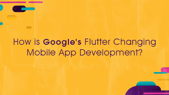 How is Google's Flutter Changing Mobile App Development?
