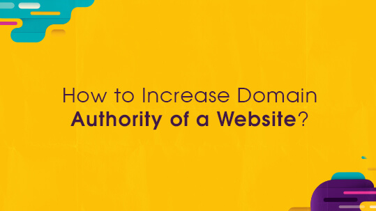 How to Increase Domain Authority of a Website?