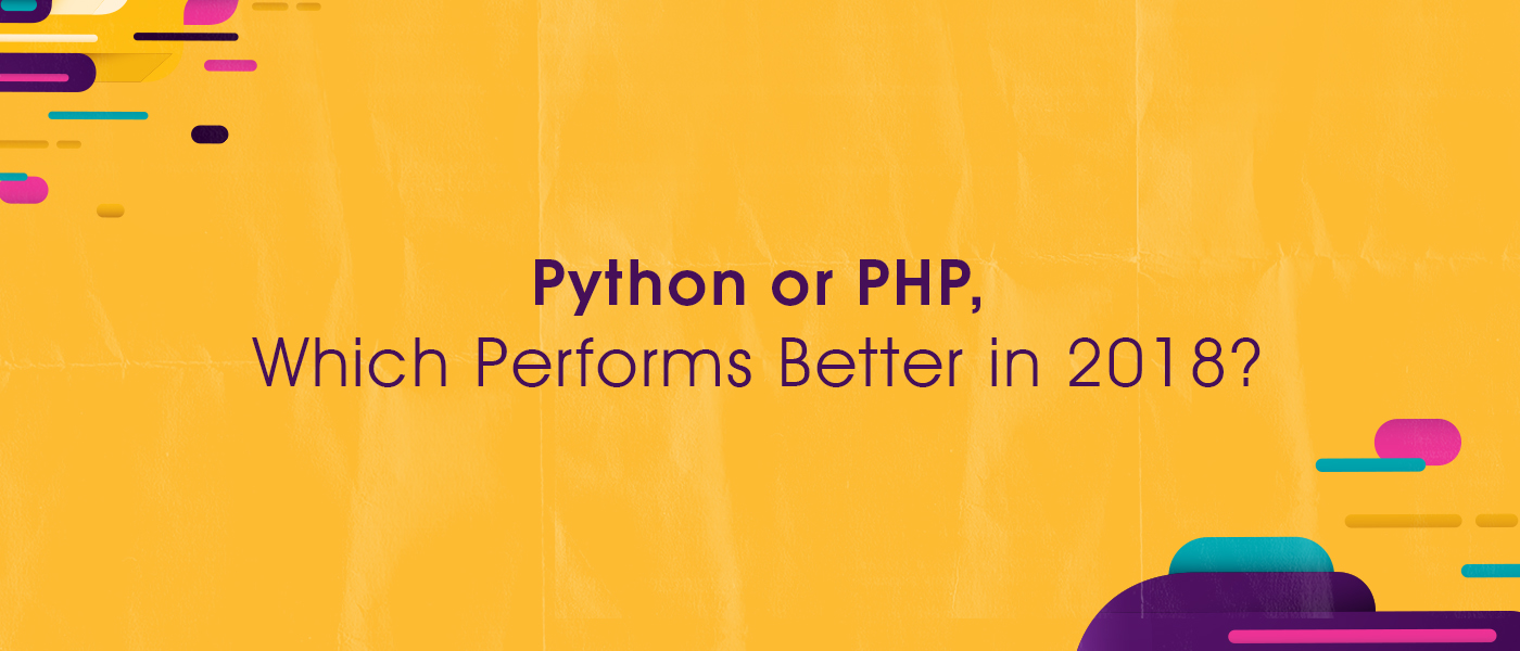 Python or PHP, Which Performs Better in 2018?