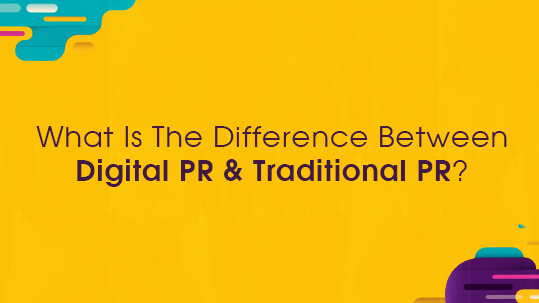 What Is The Difference Between Digital PR And Traditional PR?